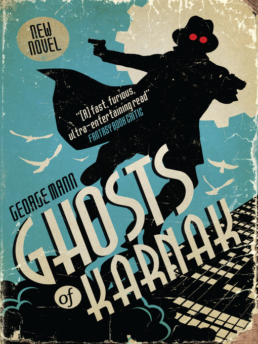 Title details for Ghosts of Karnak by George Mann - Available